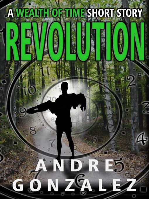 Cover image for Revolution (A Wealth of Time Prequel)